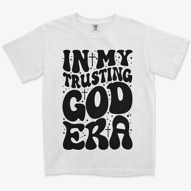 In My Trusting in God Era T-Shirt